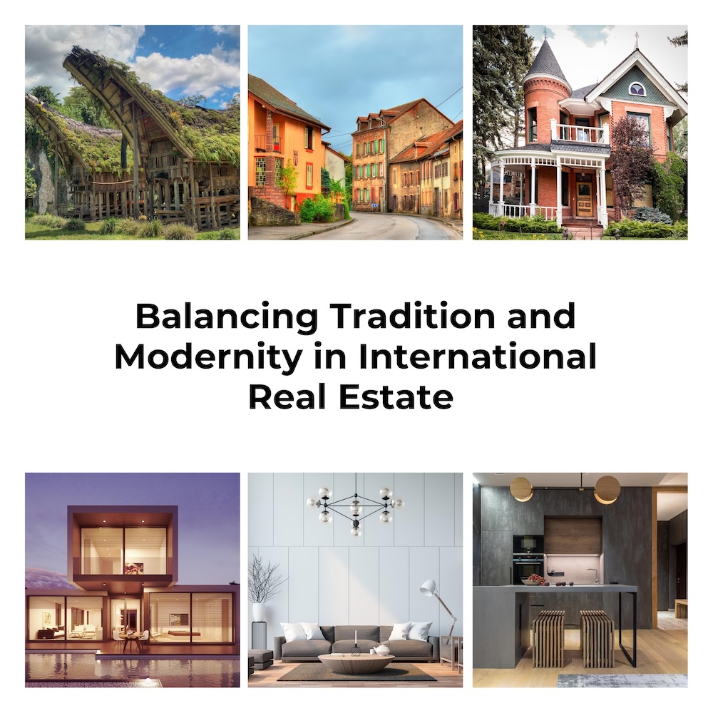Balancing Tradition and Modernity in International Real Estate 