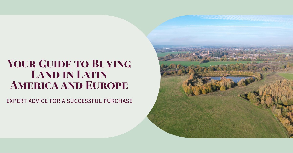 Cultural Nuances in Property Negotiation – Tips for Buying Land in Latin America and Europe